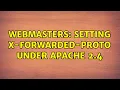 Webmasters Setting X-Forwarded-Proto under Apache 2 4 2 Solutions
