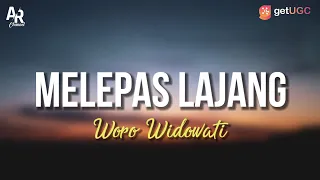 Melepas Lajang - Woro Widowati (LIRIK)