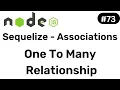 Sequelize Associations - One To Many Relationship