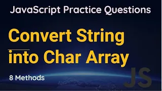 Converting a JavaScript String to an Array How to Convert String to Array in JavaScript