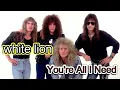Download Lagu WHITE LION  - YOU'RE ALL I NEED ( REMASTERED )