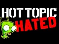 Hot Topic - Why They re Hated