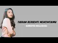 Download Lagu ANNETH - TAKKAN BERHENTI MENCINTAIMU ( Lirik )