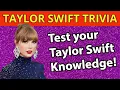 Taylor Swift Trivia - Are you a true Swiftie Taylor Swift Knowledge Quiz Part 1