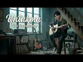 Lagu UNTUKMU - TITO SUMARSONO (COVER) | MODERN ACOUSTIC VERSION 