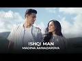 Download Lagu Мадина Акназарова - Ишқи ман / Madina Aknazarova - Ishqi Man (2024)