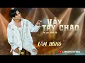 Download Lagu VẪY TAY CHÀO - Lâm Hùng