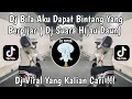 Download Lagu DJ BILA AKU DAPAT BINTANG YANG BERPIJAR | DJ SUARA HIJAU DAUN MENGKANE VIRAL TIKTOK TERBARU 2025 ! 