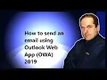 How to send an email using Outlook Web App OWA 2019