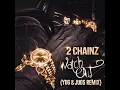 2 Chainz - Watch Out (YDG & Juos Remix) (Video Release)