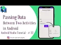Passing Data Between Two Activities in Android II Android Studio Tutorial -