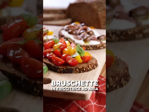 BRUSCHETTE IN FRIGGITRICE AD ARIA by Buon’Idea