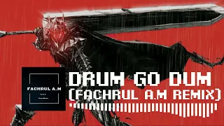 Download DJ DUTCH BASS!!! DRUM GO DUM (FACHRUL A.M REMIX) NEW!!! MP3