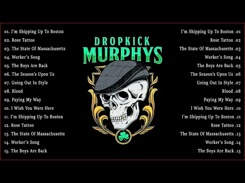 Download MP3 Dropkick Murphys Best Songs Of All Time - Dropkick Murphy Playlist