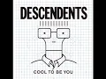 Download Lagu Descendents - Cool To Be You Full Album (2004)