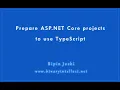 Prepare ASP NET Core projects to use TypeScript