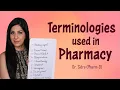 Pharmacy Terminology Commonly used terms in pharmacy Pharmacy technician terminology