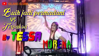 buih jadi permadani vs terpaksa tessa morena