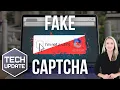 Warning Don t fall for fake CAPTCHAs