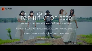 Download MASHUP TOP HIT VPOP 2020 - TẬP 13 - NHI NHI, HÀ MY, DƯƠNG YẾN PHI, NHƯ MAI X LONG ÂU X CT BẮP STUDIO MP3