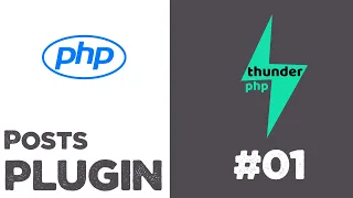 Posts plugin for thunderPHP Framework Plugin creation Quick programming tutorial