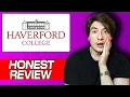 Haverford College Honest Review Real User Experience Campus Life Academics Culture