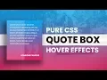 Pure CSS Quote Box Hover Effects Html CSS