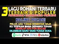 Lagu 3 Jam Lagu Rohani Kristen Terbaru 2026 | Penyembahan \u0026 Ucapan Syukur yang Menenangkan Jiwa