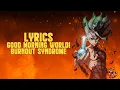 Download Lagu Dr. Stone OP- Good Morning World! (Lyrics/Eng Trans)