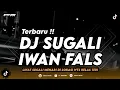 Download Lagu DJ SUGALI - IWAN FALS (REMIX TERBARU 2025)