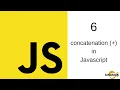 JavaScript Tutorial in Hindi - 6 concatenation in JavaScript using operator