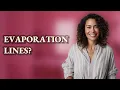 Can Evaporation Lines Cause False Positive Pregnancy Tests