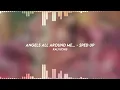 angels all around me... - kali uchis (sped up)
