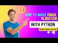 Email Validation How to make an Email Validation Project using Python String