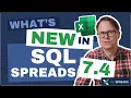 What s new in SQL Spreads 7 4