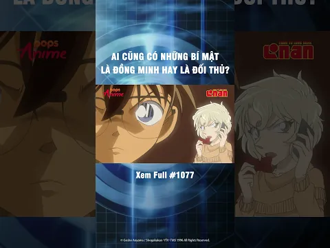 Cái này có gọi là over-thinking không Conan ơi? #popsanime #conan