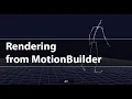 Rendering from MotionBuilder