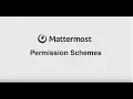Mattermost Permission Schemes demo