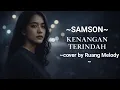 Lagu KENANGAN TERINDAH ~SAMSON~COVER