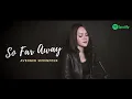 Download Lagu So Far Away | Avenged Sevenfold (Fatin Majidi Cover)