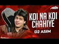 Download Lagu Koi Na Koi Chahiye (Bouncy Mix) DJ Asim | Deewana | Shahrukh Khan