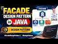 Facade Design Pattern in Java Design Pattern