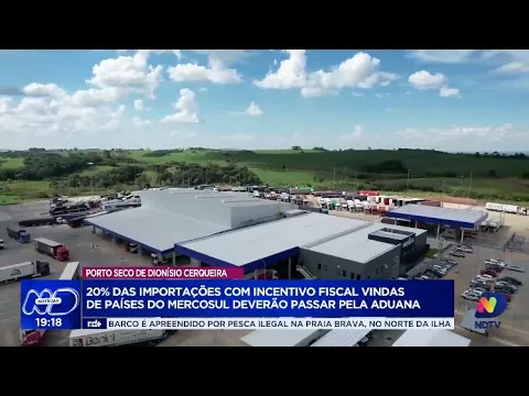 SC define novas regras para importações no Porto Seco de Dionísio Cerqueira