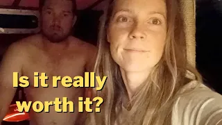 Sailing, is it really worth it? The moments we wish we had a campervan! Ep.17