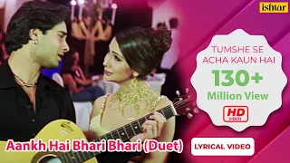 Download Aankh Hai Bhari Bhari (Duet) - Lyrical Video | Tum Se Achcha Kaun Hai | Ishtar Music MP3