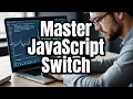 Mastering switch in JavaScript - Beginner to Pro