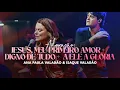 Lagu Jesus, meu primeiro amor (Fernanda Brum)+ Digno de tudo + A Ele a Glória| ANA PAULA E ISAQUE VALADÃO