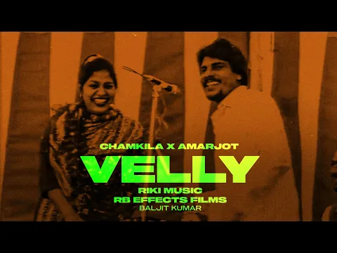 Download MP3 Velly (Music Video) | Amar Singh Chamkila | Riki Music | RB Effects Films