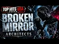 Architects - Broken Mirror (Lyrics)