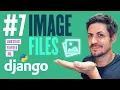 Image Files - Building a web app with Django